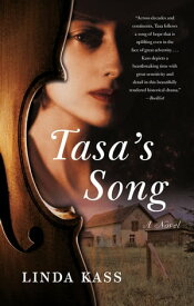 Tasa's Song A Novel【電子書籍】[ Linda Kass ]