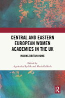 Central and Eastern European Women Academics in the UK