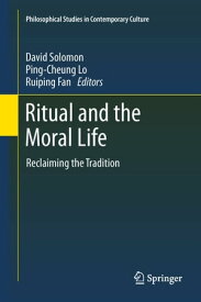 Ritual and the Moral Life Reclaiming the Tradition【電子書籍】
