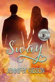 Sway【電子書籍】[ Jennifer Gibson ]