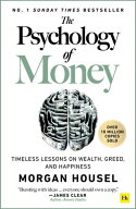 The Psychology of Money Timeless lessons on wealth, greed, and happiness【電子書籍】[ Morgan House…
