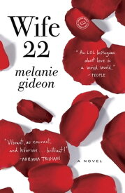 Wife 22 A Novel【電子書籍】[ Melanie Gideon ]