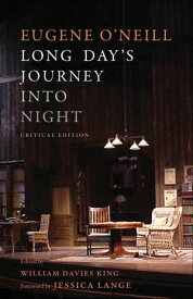 Long Day's Journey Into Night Critical Edition【電子書籍】[ Eugene O'Neill ]