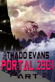 Portal 2901 Part 2 Book 2【電子書籍】[ Thadd Evans ]