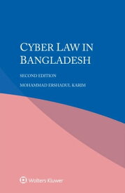 Cyber Law in Bangladesh【電子書籍】[ Mohammad Ershadul Karim ]