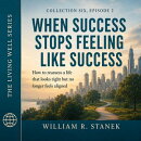 When Success Stops Feeling Like Success
