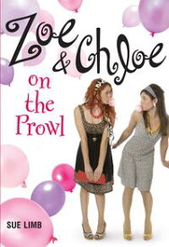 Zoe and Chloe on the Prowl【電子書籍】[ Sue Limb ]