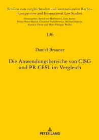Die Anwendungsbereiche von CISG und PR CESL im Vergleich【電子書籍】[ Daniel Brauner ]
