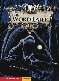 The Word Eater【電子書籍】[ Michael Dahl ]