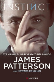 Instinct - Edizione italiana【電子書籍】[ James Patterson ]