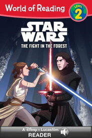 World of Reading Star Wars: The Fight in the Forest A Star Wars Read Along (Level2)【電子書籍】[ Lucasfilm Press ]