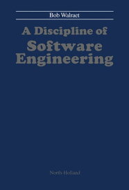 A Discipline of Software Engineering【電子書籍】[ B. Walraet ]