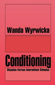 Conditioning Situation Versus Intermittent Stimulus【電子書籍】[ Wanda Wyrwicka ]