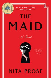 The Maid A Novel【電子書籍】[ Nita Prose ]