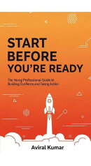 Start Before You're Ready