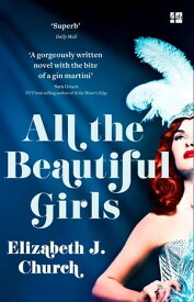 All the Beautiful Girls: An uplifting story of freedom, love and identity【電子書籍】[ Elizabeth J Church ]