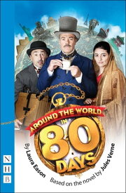 Around the World in 80 Days (NHB Modern Plays)【電子書籍】[ Jules Verne ]