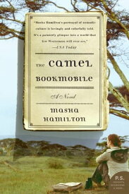 The Camel Bookmobile A Novel【電子書籍】[ Masha Hamilton ]