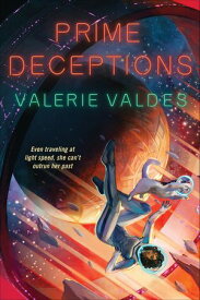 Prime Deceptions【電子書籍】[ Valerie Valdes ]