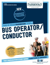 Bus Operator / Conductor Passbooks Study Guide【電子書籍】[ National Learning Corporation ]
