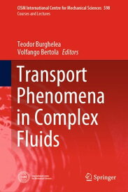 Transport Phenomena in Complex Fluids【電子書籍】