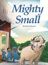 Mighty Small【電子書籍】[ Barry Massey ]