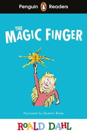 Penguin Readers Level 2: Roald Dahl The Magic Finger (ELT Graded Reader)【電子書籍】[ Roald Dahl ]