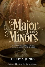Let's Major In The Minors【電子書籍】[ Teddy A. Jones ]