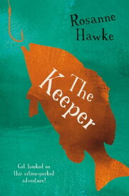 The Keeper【電子書籍】[ Rosanne Hawke ]