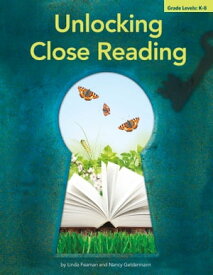Unlocking Close Reading【電子書籍】[ Linda Feaman ]