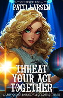 Threat Your Act Together