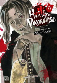 Hell’s Paradise: Jigokuraku, Vol. 11【電子書籍】[ Yuji Kaku ]