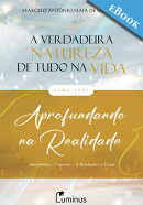 A Verdadeira Natureza de Tudo na Vida ー Tomo 3