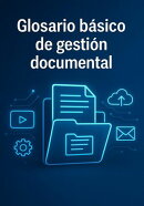 Glosario básico de gestión documental