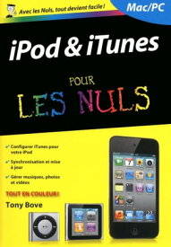 IPod et iTunes 3ed poche pour les nuls【電子書籍】[ Tony Bove ]