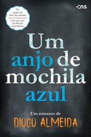 Um Anjo de Mochila Azul【電子書籍】[ Diogo Almeida ]