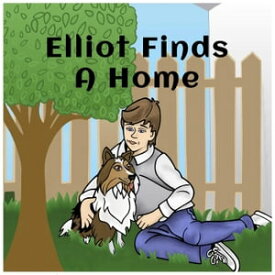 Elliot FInds a Home Thumbs Up!, #1【電子書籍】[ Patti Petrone Miller ]