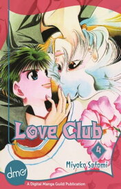 Love Club Vol. 4 (Shojo Manga)【電子書籍】[ Miyoko Satomi ]