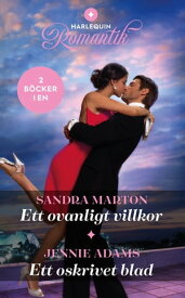 Ett ovanligt villkor / Ett oskrivet blad【電子書籍】[ Sandra Marton ]