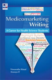 Medicomarketing Writing A Career for Health Science Students【電子書籍】[ Viswanatha Mathad ]