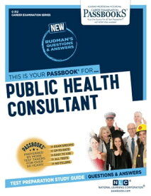Public Health Consultant Passbooks Study Guide【電子書籍】[ National Learning Corporation ]