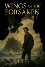 Wings of the Forsaken【電子書籍】[ Hamza Laaouamri ]