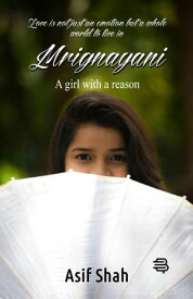 Mrignayani A girl with a reason【電子書籍】[ Asif Shah ]