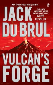 Vulcan's Forge A Suspense Thriller【電子書籍】[ Jack Du Brul ]