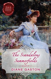 Quills - The Scandalous Summerfields/Bound By Duty/Bound By One Scandalous Night【電子書籍】[ Diane Gaston ]