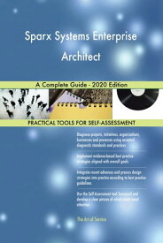 Sparx Systems Enterprise Architect A Complete Guide - 2020 Edition【電子書籍】[ Gerardus Blokdyk ]