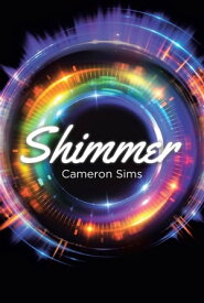 SHIMMER【電子書籍】[ Cameron Sims ]