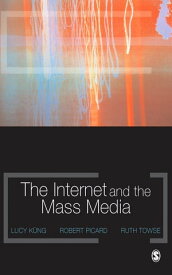 The Internet and the Mass Media【電子書籍】