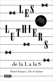 Les Luthiers: de la L a las S【電子書籍】[ Daniel Samper Pizano ]