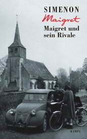 Maigret und sein Rivale【電子書籍】[ Georges Simenon ]